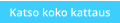 Katso koko kattaus