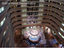 Grand Hotel Hamamatsu